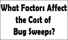 Bug Sweeping Cost Factors in Halesowen